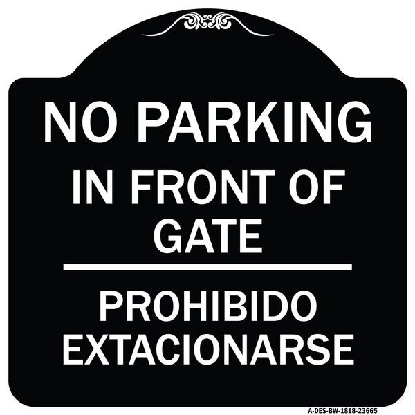 Signmission No Parking No Parking in Front of Gate Prohibido Estacionarse Alum Sign, 18" x 18", BW-1818-23665 A-DES-BW-1818-23665 - main